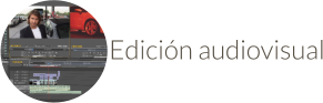 Edición audiovisual